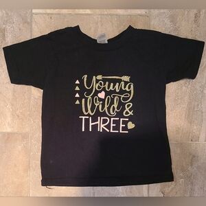 🎁🥳 Young, Wild and Three BIRTHDAY t-shirt Size 4T